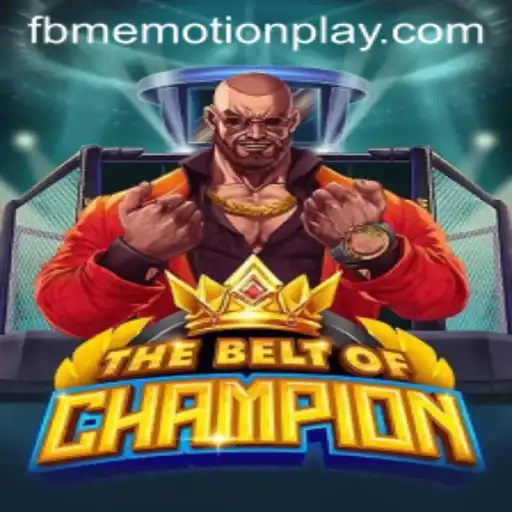 TheBeltOfChampion: A New Era in Gaming with a Splash of FBMemotion