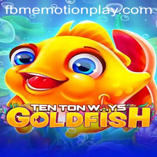Exploring TenTonWaysGoldfish Game